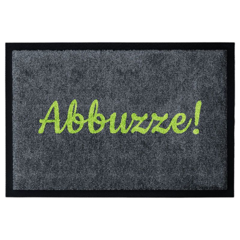 Waschbare Fußmatte von Glücksmatte.com mit Text "Abbuzze!". Mit Rand. Farbe Grün auf Grau.